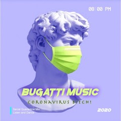 Coronavirus Bitch! (Quarantine mix)