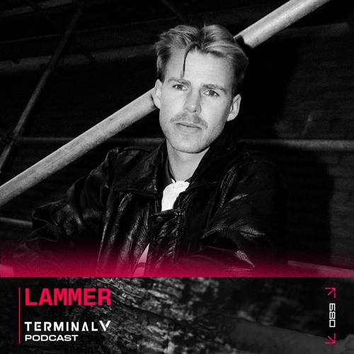 Terminal V Podcast 089 || Lammer