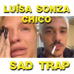 Luísa Sonza - Chico (SAD TRAP) (@raposomc)