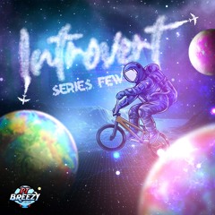 INTROVERT🚀  "SERIES FEW"