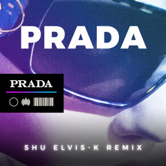 CASSO - PRADA (SHU & ELVIS K Remix) SC Edit - Full Version in DL