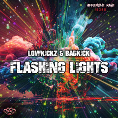 Lowkickz & Badkick - Flashing Lights