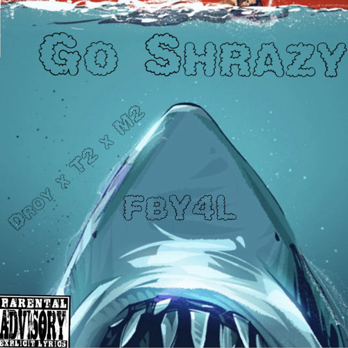 Droy x T2 x M2 - Go Shrazy