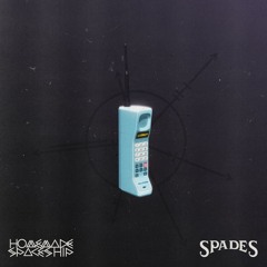 CELLFONE - SPADES X HOMEMADE SPACESHIP