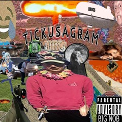 T I C K U S A G R A M