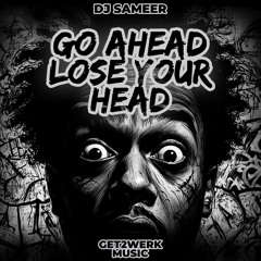 DJ Sameer - Go Ahead (Main Mix)
