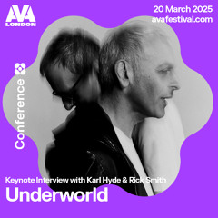Underworld: Keynote Interview with Karl Hyde & Rick Smith