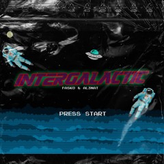 Intergalactic - Fasko & Al3nat