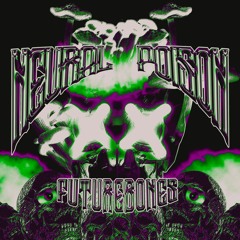 NEURAL POISON