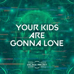 UNLOCK PROJECT | #3 Your Kids Are Gonna Love it (FREE DOWNLOAD)