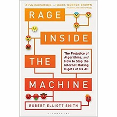 [DOWNLOAD] ⚡️ PDF Rage Inside the Machine The Prejudice of Algorithms  and How to Stop the Inter