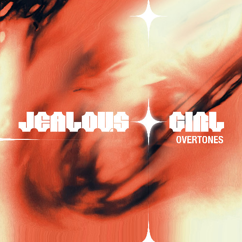 overtones - Jealous Girl
