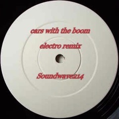 cars with the boom - electro rmx