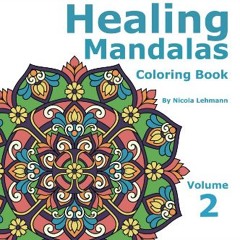 [PDF] 📖 Healing Mandalas Volume 2: Adult colouring book featuring 40 original mandala designs to s