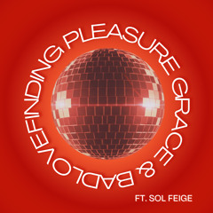 Finding Pleasure (feat. Sol Feige)