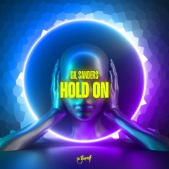 Gil Sanders - Hold On [Be Yourself Music]