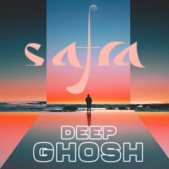 Safra Sounds | Deep Ghosh