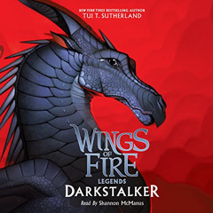 READ PDF 📕 Darkstalker: Wings of Fire: Legends by  Tui T. Sutherland,Shannon McManus