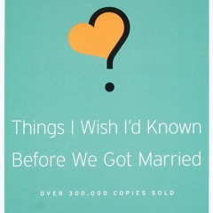Free EBooks Things I Wish I'd Known Before We Got Married Full Page