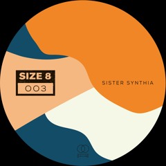 PREMIERE: Size 8 - Sister Synthia