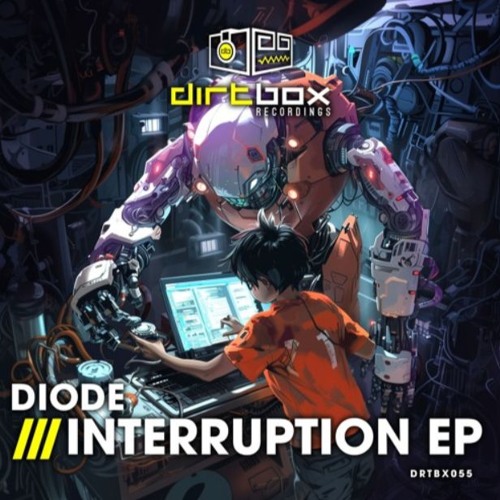 DIODE - DON'T INTERRUPT ME - DIRTBOX RECORDINGS - INSIDE DNB PREMIERE - 29-7-24