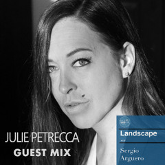 Landscape By Sergio Argüero Ep. 127 / Julie Petrecca Guest Mix / Dec 2024