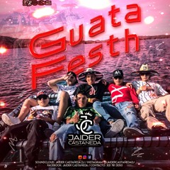 GUATA FESTH (JAIDER CASTAÑEDA DJ)