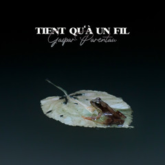 Tient qu'à un fil