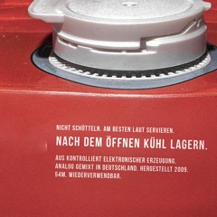 Nach dem Öffnen kühl lagern (Mixtape 2009)