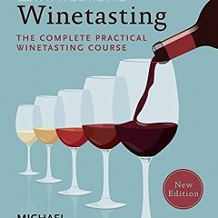 ebook Essential Winetasting: The Complete Practical Winetasting Course