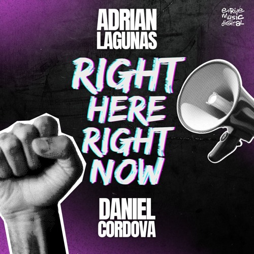 Adrian Lagunas & Daniel Cordova - Right Here, Right Now (Original Mix)
