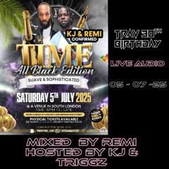 TRAV 30TH EARTHSTRONG LIVE AUDIO - TIME (KJ TRIGGZ N REMI)
