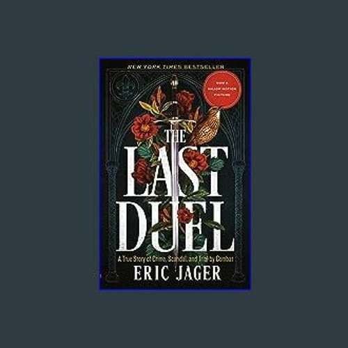 The Last Duel: A True Story of Crime, by Jager, Eric