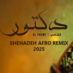 Doctor - Alshami Afro Remix By SHEHADEH