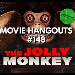 WRITER/DIRECTOR RYAN EBERT TALKS THE JOLLY MONKEY: Hangouts 148