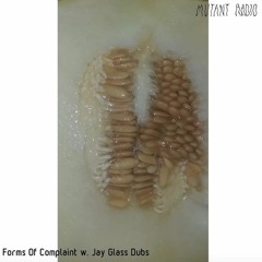 Forms Of Complaint w. Jay Glass Dubs [29.09.2021]