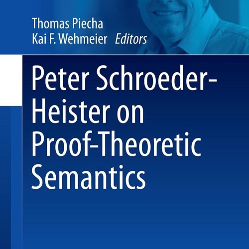 ✔ EPUB ✔ Peter Schroeder-Heister on Proof-Theoretic Semantics (Outstan