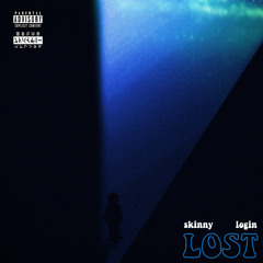 Login & Skinny - Lost