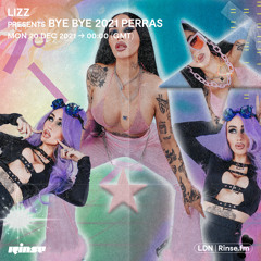 LIZZ presents BYE BYE 2021 PERRAS - 20 December 2021