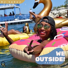 We Outside Pt. 2 Mix