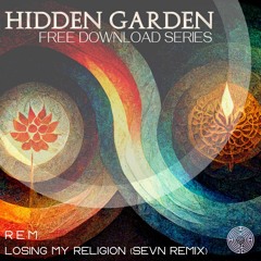 REM - Losing My Religion (SEVN Remix) **FREE DOWNLOAD**