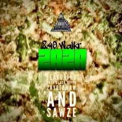 ZAZA (feat. ZAYOF2MRW x HALFBLACKHIPPY x SAWZE) [prod. 240WALKR]