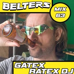 BELTERS MIX SERIES 063: GATEX RATEX DJ