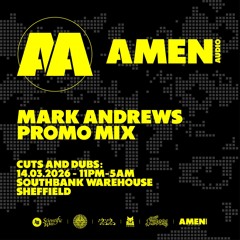 Amen Audio - Mark Andrew Promo Mix #1 *Read Description*
