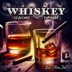 WHISKEY FT. TOPH680