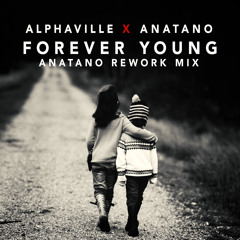 Alphaville - Forever Young [Anatano Rework Mix]