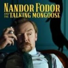 STREAM Nandor Fodor and the Talking Mongoose (2023) Full Movie Online FullMovie MP4/7