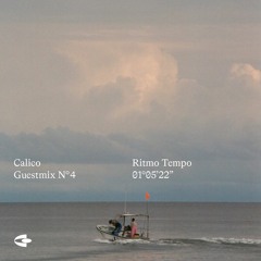 Calico Guestmix 004 - Ritmo Tempo