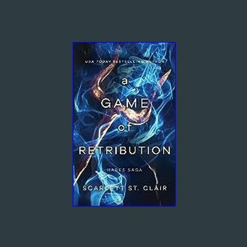 Stream [Read Pdf] ⚡ A Game of Retribution (Hades x Persephone