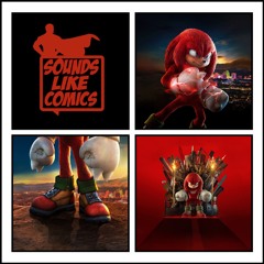 Sounds Like Comics Ep 285 - Knuckles ( TV Mini Series 2024)
